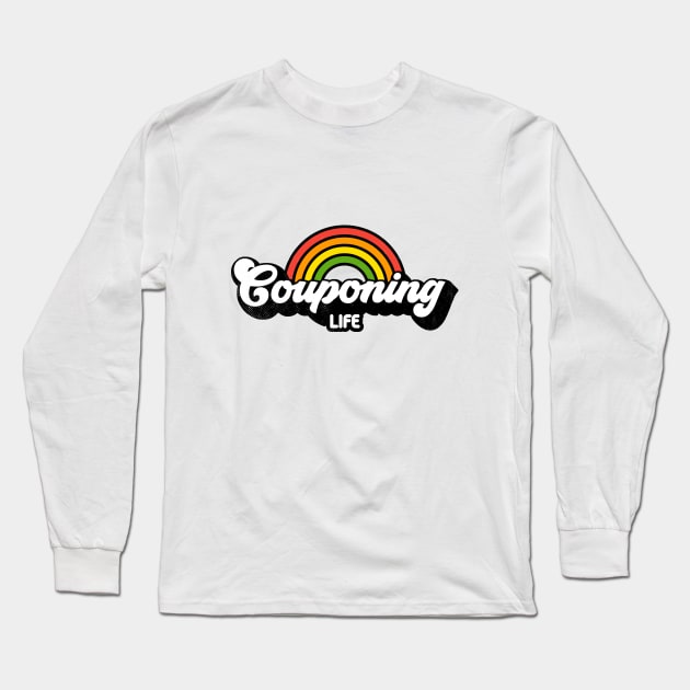 Groovy Rainbow Couponing Life Long Sleeve T-Shirt by rojakdesigns